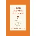 God Never Blinks